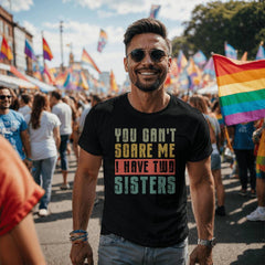 Funny Brother T‑Shirt – You Can’t Scare Me I Have Two Sisters Graphic Tee