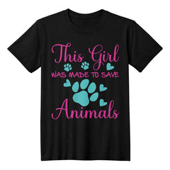 Animal Lover Tee – This Girl Was Made to Save Animals