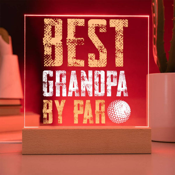 Best Grandpa by Par - Golf Grandpa LED Plaque