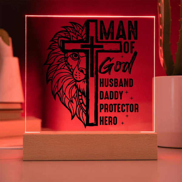 Man of God – Protector, Hero, Daddy, Husband - Printed LED Acrylic Plaque