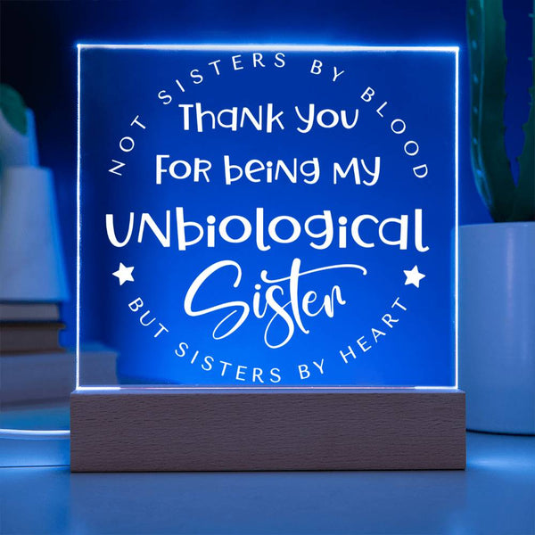 Thank You for Being My Unbiological Sister Plaque