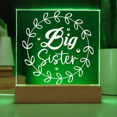 Big Sister – Glowing with Love Acrylic Plaque