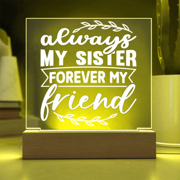 Always My Sister, Forever My Friend – Elegant Edition Plaque