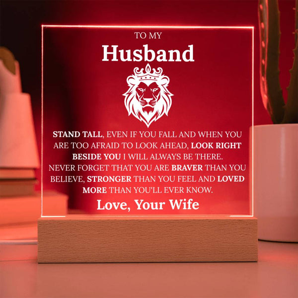 To My Husband - Stand Tall, I’m Always With You Plaque