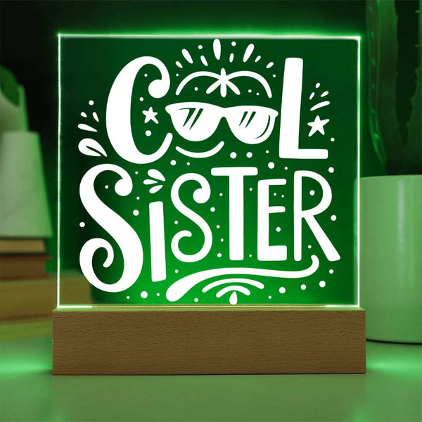 Cool Sister LED Acrylic Plaque