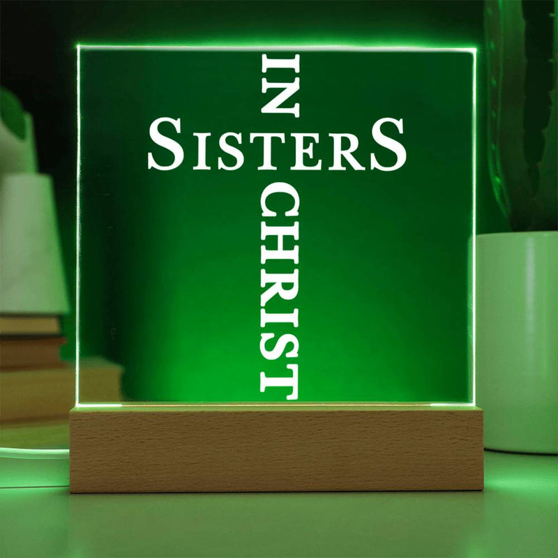 Sisters in Christ Acrylic Plaque
