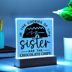 Sister Is the Chocolate Chip Plaque