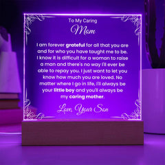 Gift for for Mom, Acrylic Plaque for Mom, Loving Gift from Son, Mother’s Day Present, To My Caring Mom, Gifts from Son To Mother