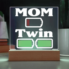 Twin Mom – Low Battery Edition Plaque