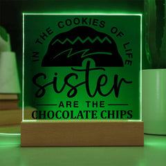 Sister Is the Chocolate Chip Plaque