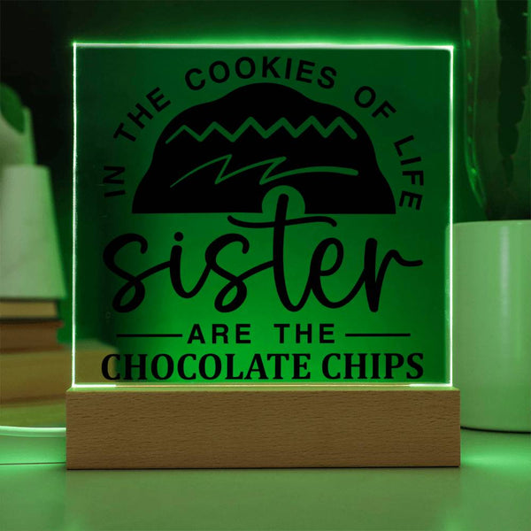Sister Is the Chocolate Chip Plaque
