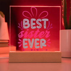 Best Sister Ever - Colorful Acrylic Plaque