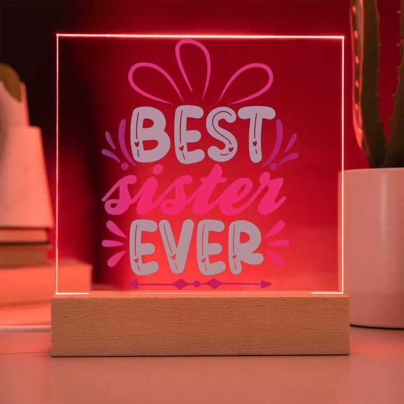 Best Sister Ever - Colorful Acrylic Plaque
