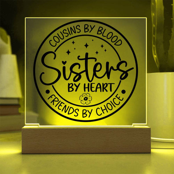 Cousins by Blood, Sisters by Heart Plaque