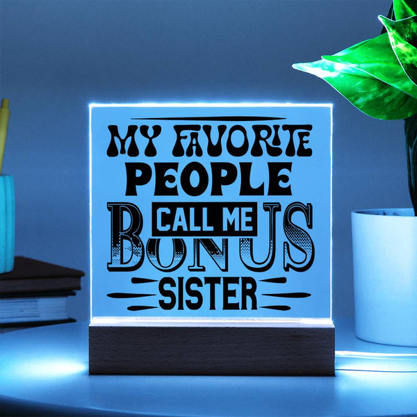 Bonus Sister - Favorite Forever Plaque