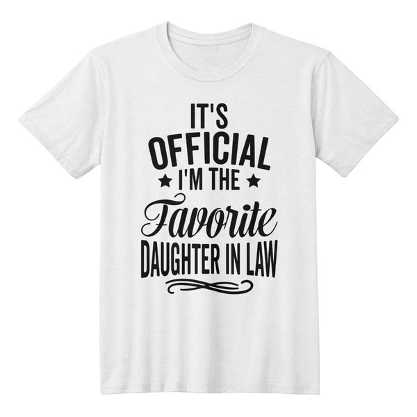 It's Official – Favorite Daughter-in-Law T-Shirt