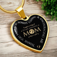 Heart Necklace for Mom – 'Thank You for Always Loving & Encouraging Me