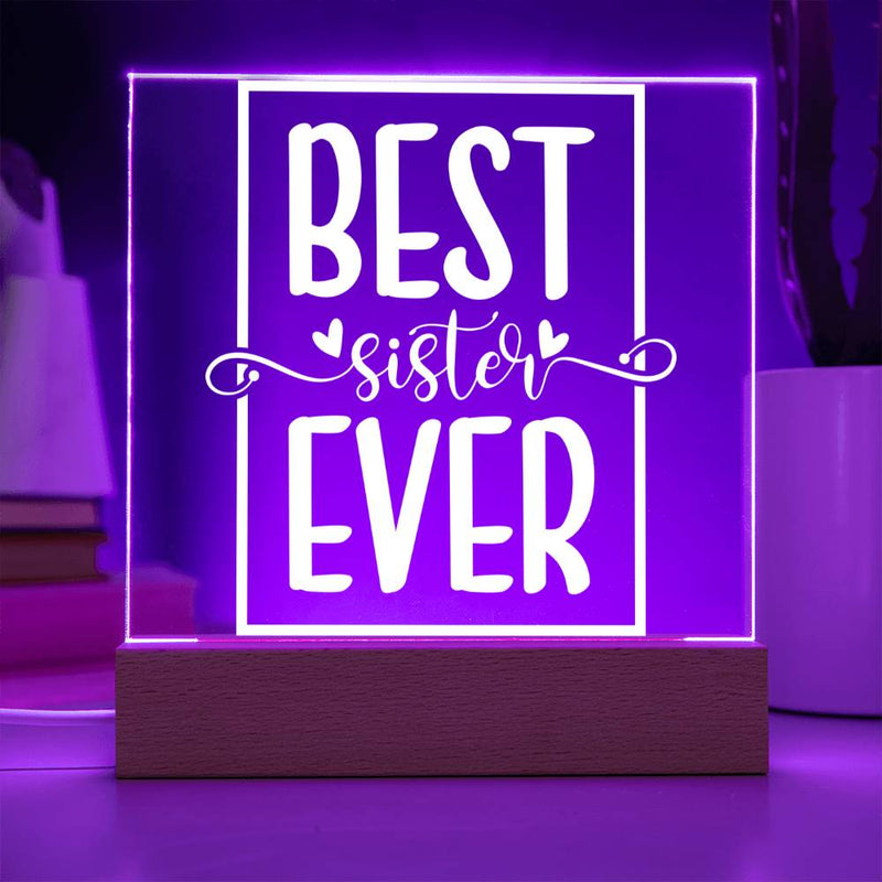 Best Sister Ever – Bold, Bright & Loved Plaque