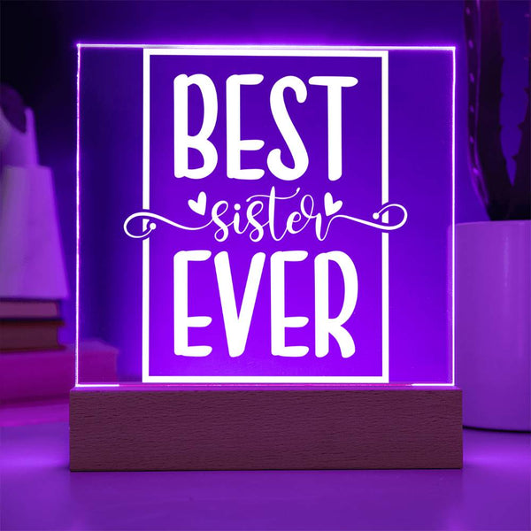 Best Sister Ever – Bold, Bright & Loved Plaque
