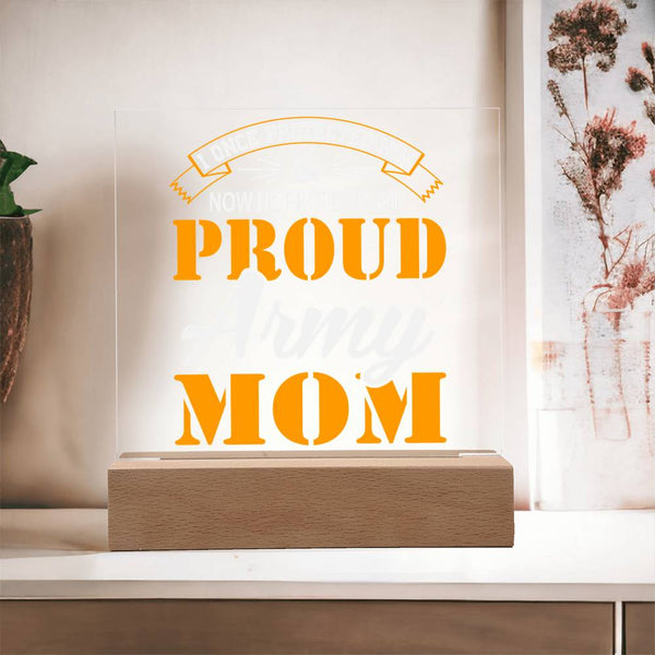 I Protected Him, Now He Protects Me – Proud Army Mom Plaque
