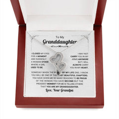 To My Granddaughter - You’ll Always Be in My Heart, Love Grandpa