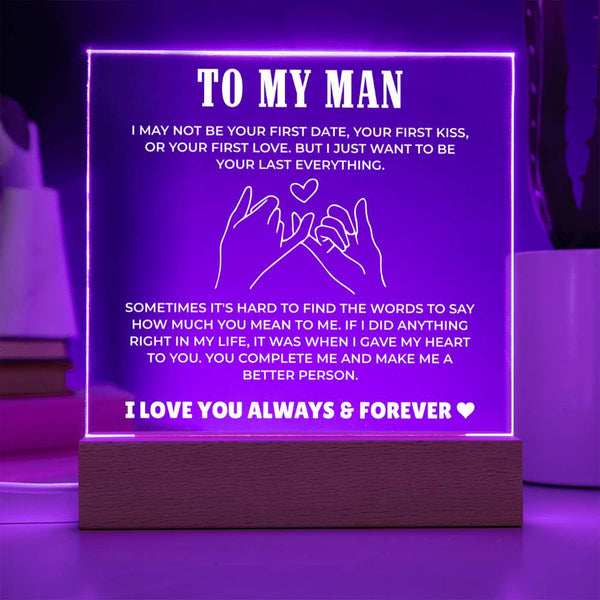 To My Man - You’re My Last, My Forever Acrylic Plaque