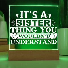It’s a Sister Thing You Wouldn’t Understand Plaque