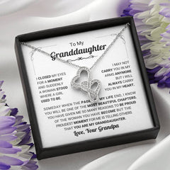 To My Granddaughter - You’ll Always Be in My Heart, Love Grandpa