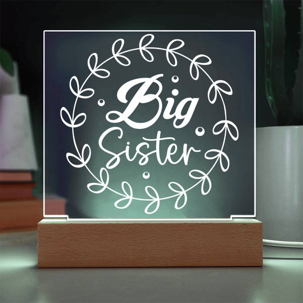 Big Sister – Glowing with Love Acrylic Plaque