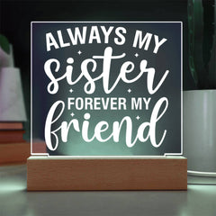 Always My Sister, Forever My Friend Plaque