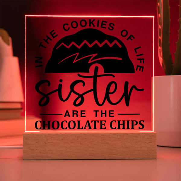 Sister Is the Chocolate Chip Plaque
