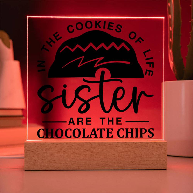 Sister Is the Chocolate Chip Plaque