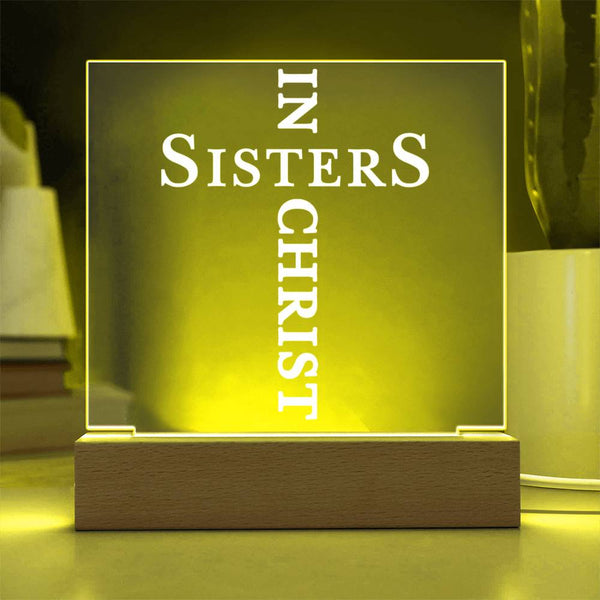 Sisters in Christ Acrylic Plaque