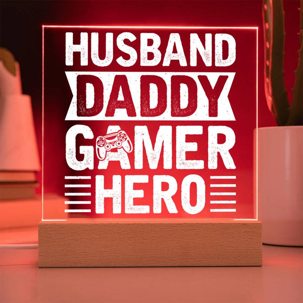 Husband Daddy Gamer Hero - LED Acrylic Plaque