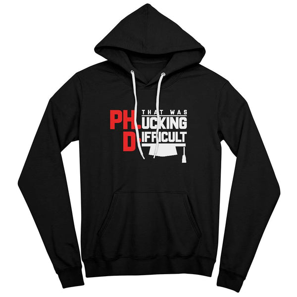 Ph.D. That Was F*cking Difficult – Savage Grad Tee