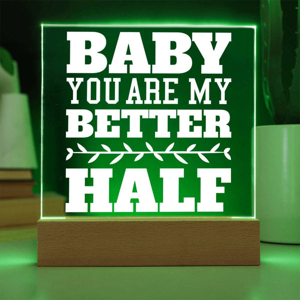 You’re the Best Part of Me - LED Acrylic Plaque