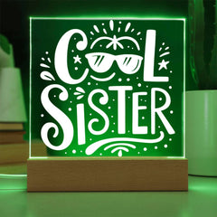 Cool Sister LED Acrylic Plaque