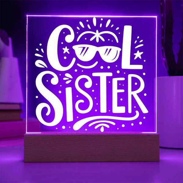 Cool Sister LED Acrylic Plaque