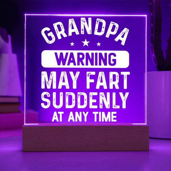 Grandpa Warning - May Fart Suddenly Plaque