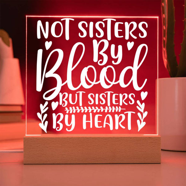 Not Sisters by Blood but Sisters by Heart – Floral Design Plaque