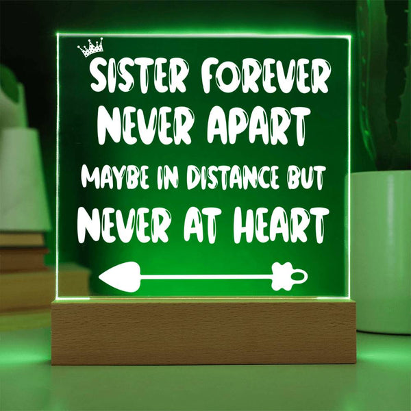 Sister Forever Never Apart Acrylic Plaque
