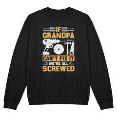 If Grandpa Can't Fix It, We're All Screwed – Funny Repair Tee