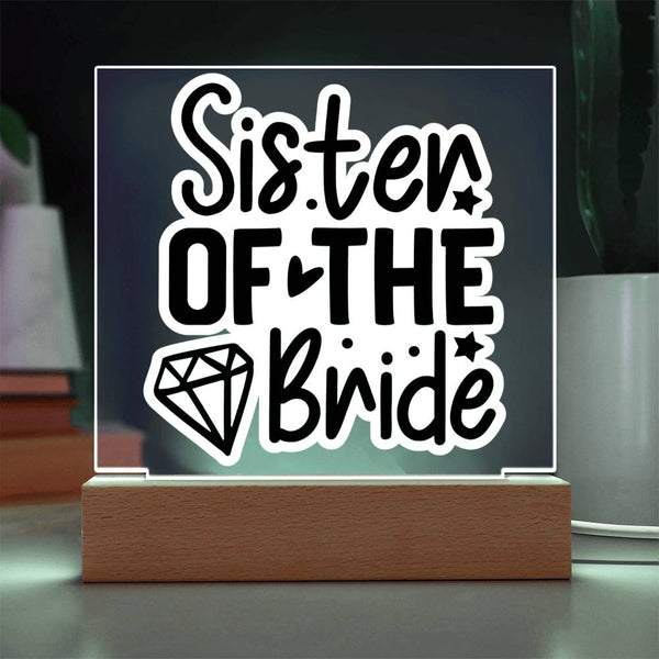 Sister of the Bride Acrylic Plaque