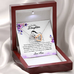 To My Daughter - You'll Always Be My Baby Girl, Love Mom Necklace Gift