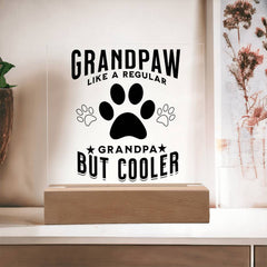 Grandpaw - Like a Regular Grandpa But Cooler Plaque