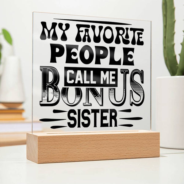 Bonus Sister - Favorite Forever Plaque