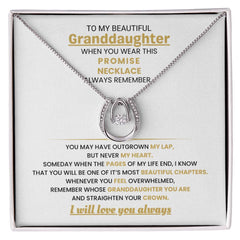 To My Granddaughter - Remember Whose Granddaughter You Are