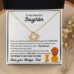 To My Beautiful Daughter – I Love You Always, Heartfelt Love Knot Necklace from Dad