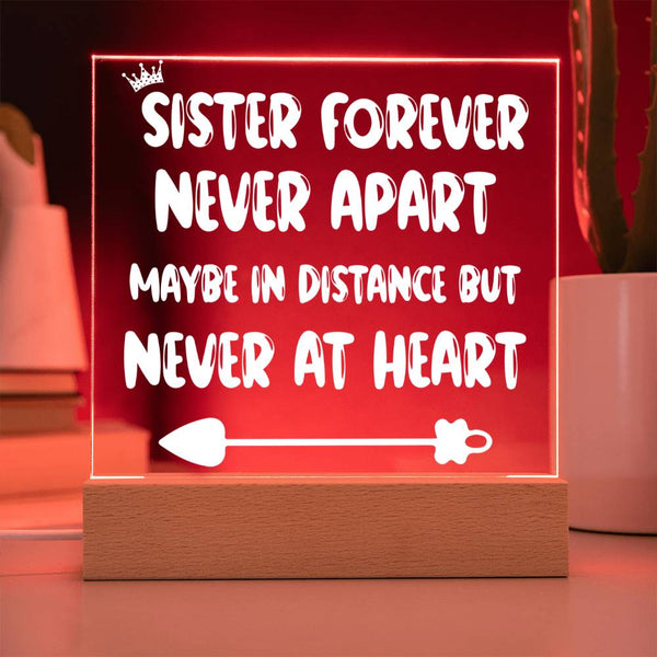 Sister Forever Never Apart Acrylic Plaque
