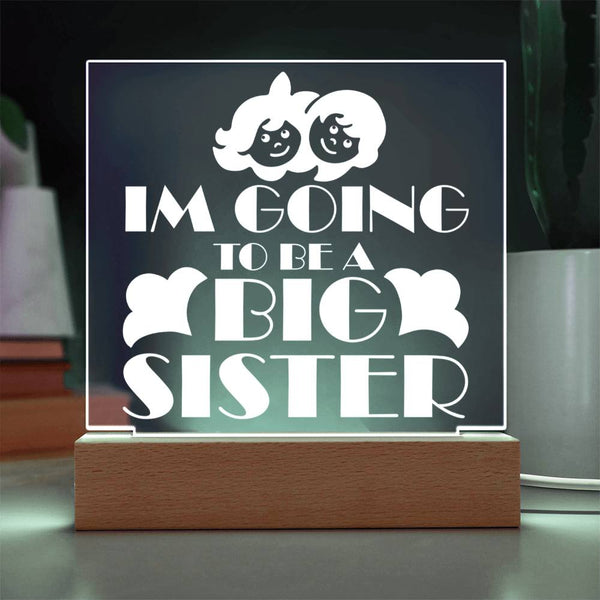I’m Going to Be a Big Sister Plaque